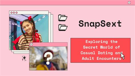 snapsext|SnapSext Is A Revolution In The World Of Free Casual Dating .